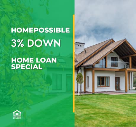 Graphic promoting the HOMEPOSSIBLE home loan special with 3% down. The left side of the image has a green overlay with white text reading 'HOMEPOSSIBLE 3% DOWN HOME LOAN SPECIAL.' On the right side, there is a photo of a modern house with a large lawn. The image includes the Equal Housing Opportunity logo in the bottom left corner